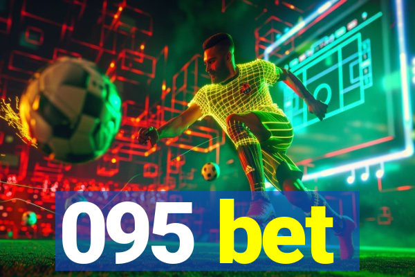 095 bet